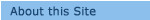 About this Site